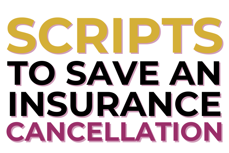 Scripts To Save An Insurance Cancellation