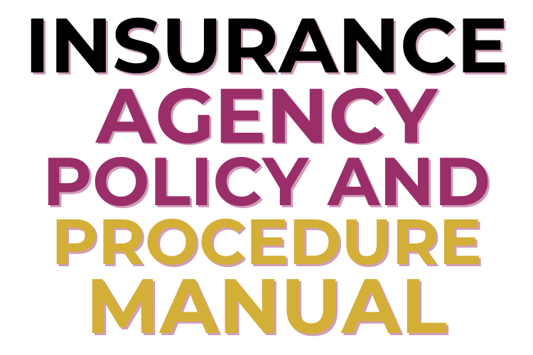 Insurance Agency Policy and Procedure Manual: How To Get Started