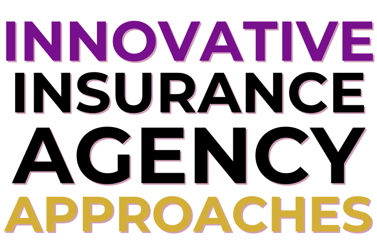 Innovative Approaches to the Insurance Agency Renewal Process