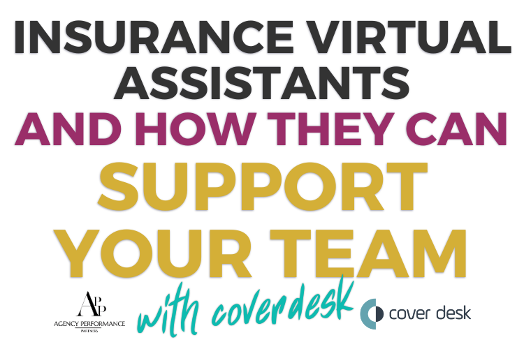 Insurance Virtual Assistants And How They Can Support Your Team - With CoverDesk