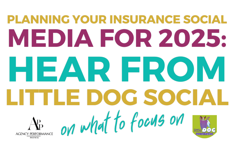 Planning Your Insurance Social Media For 2025: Hear From Little Dog Social On What to Focus on