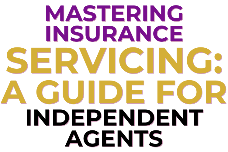 Mastering Insurance Agency Servicing: Top Hacks for Agents