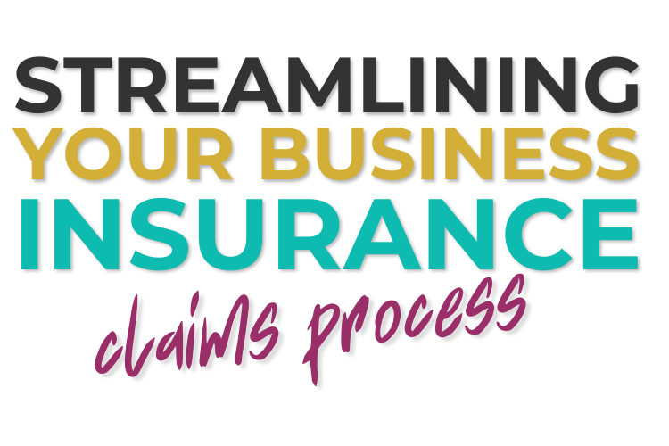 12.09.24 Streamlining Your Business Insurance Claims Process