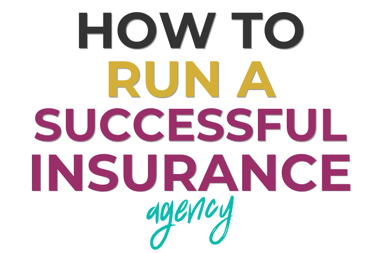 How To Run A Successful Insurance Agency