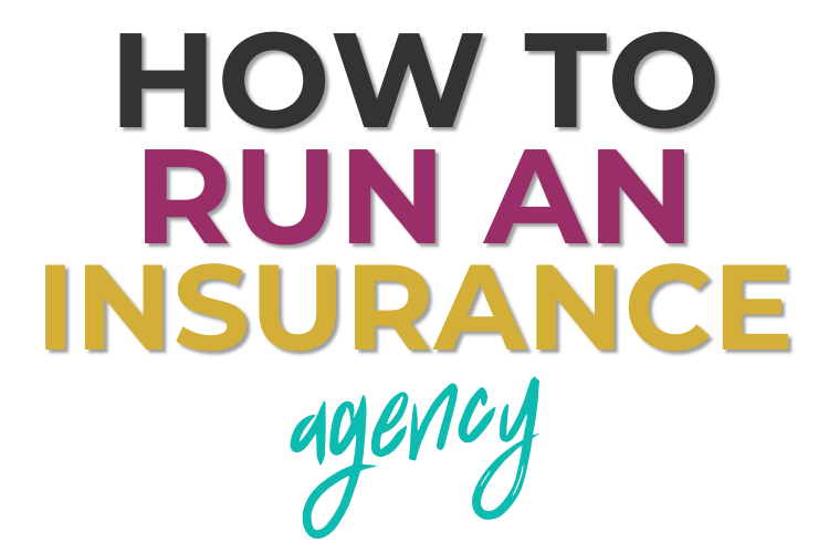 How To Run An Insurance Agency